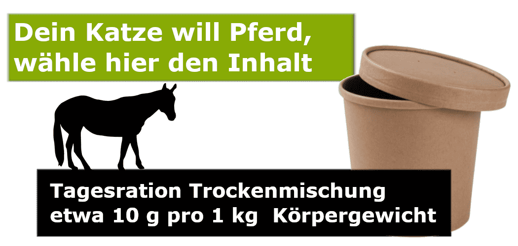 Katze Trocken Barf mit hohem Fleischanteil Du hast dich für Katze Trocken Barf Pferd entschieden, hier wählst du die Größe